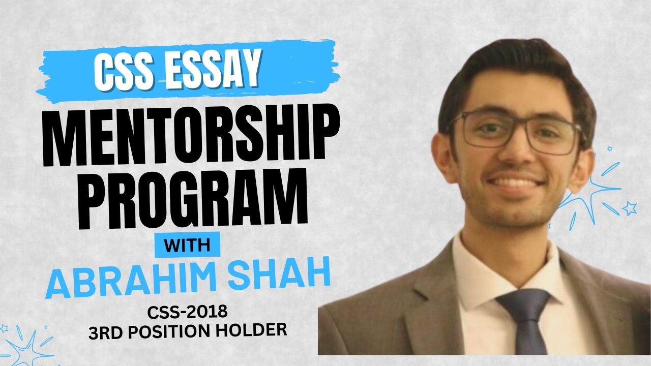 CSS Essay Mentorship Program with Ibrahim Shah