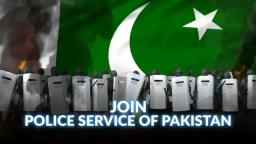 Joining Police Service in Pakistan