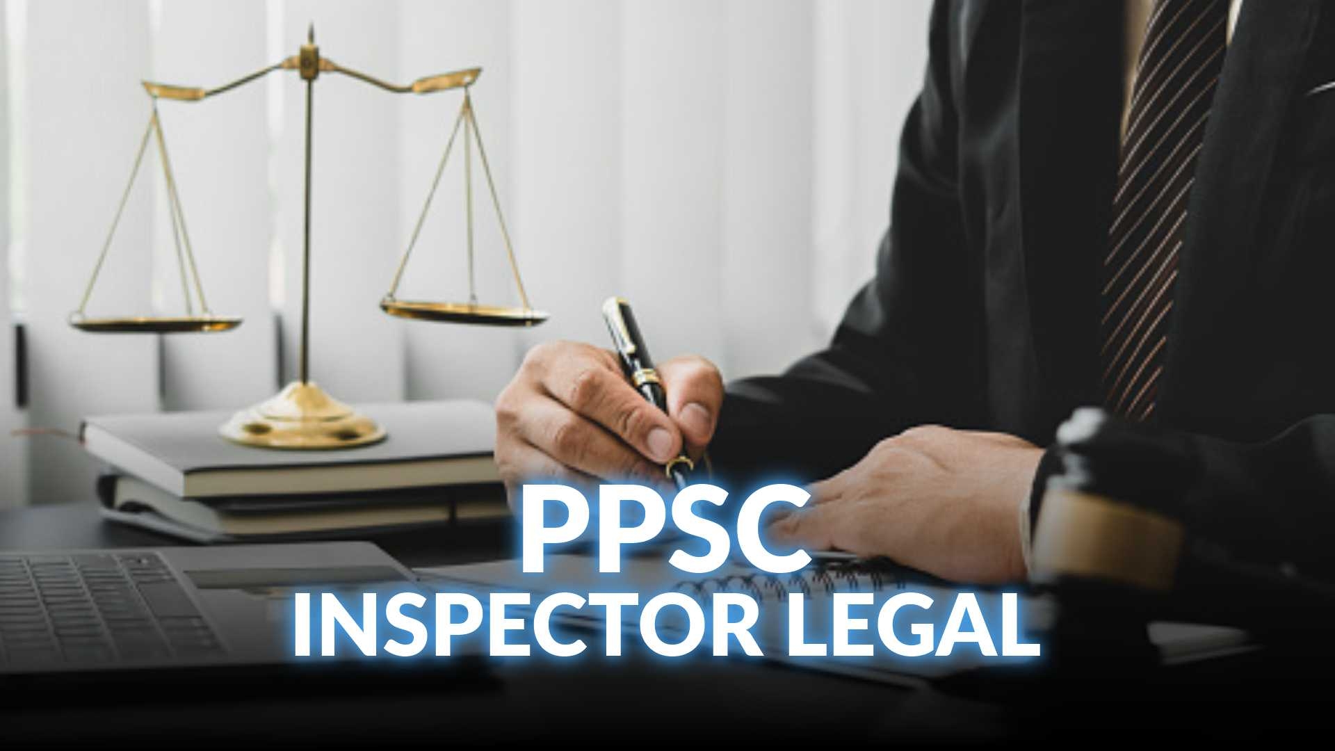 PPSC Inspector Legal BS-16 (Specialist CADRE) Test Preparation Course