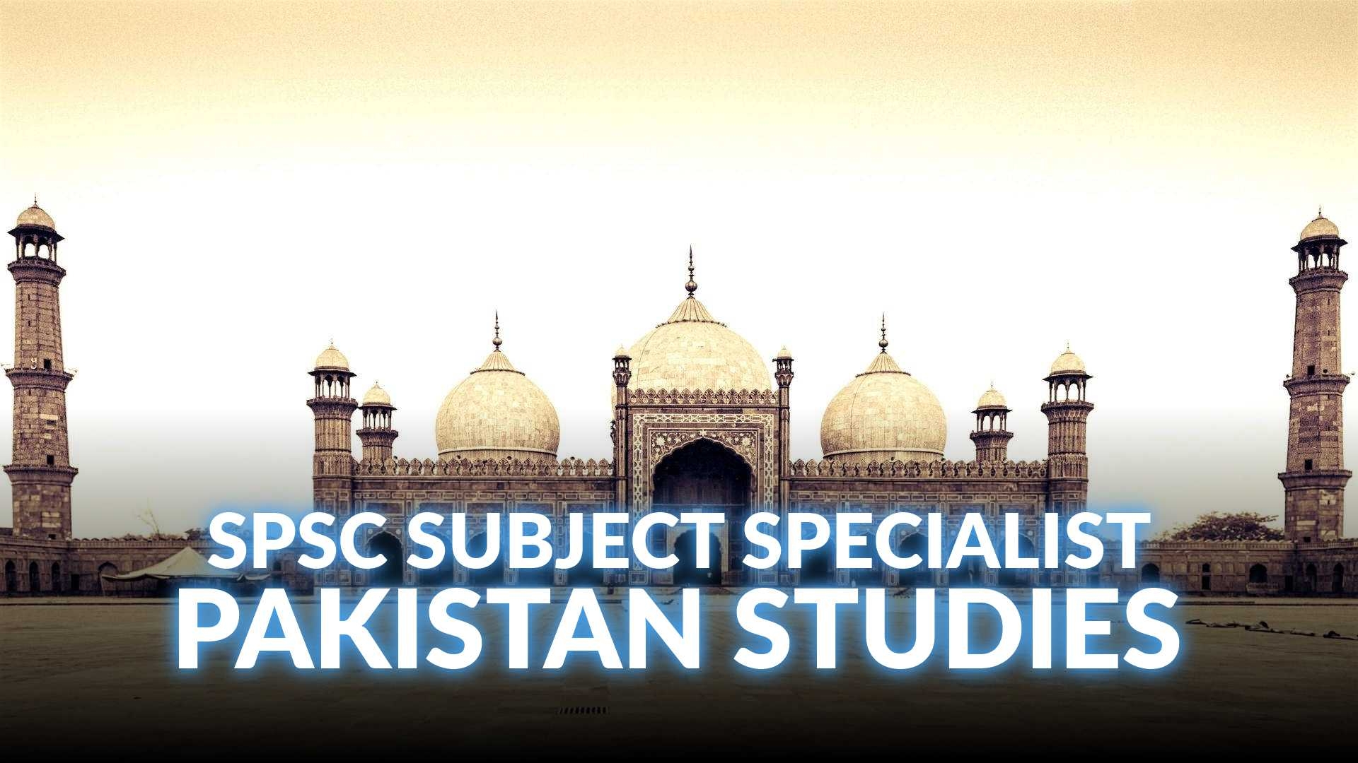 SPSC Subject Specialist Pakistan Studies Course