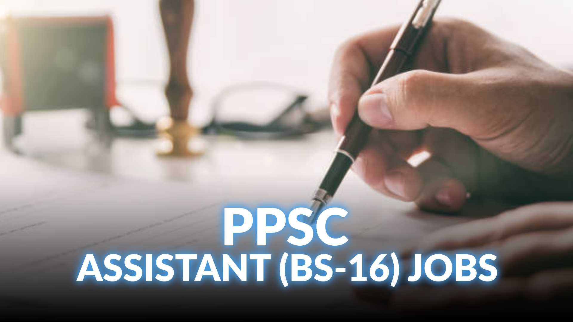 PPSC Assistant (BS-16) Jobs Complete Preparation Course