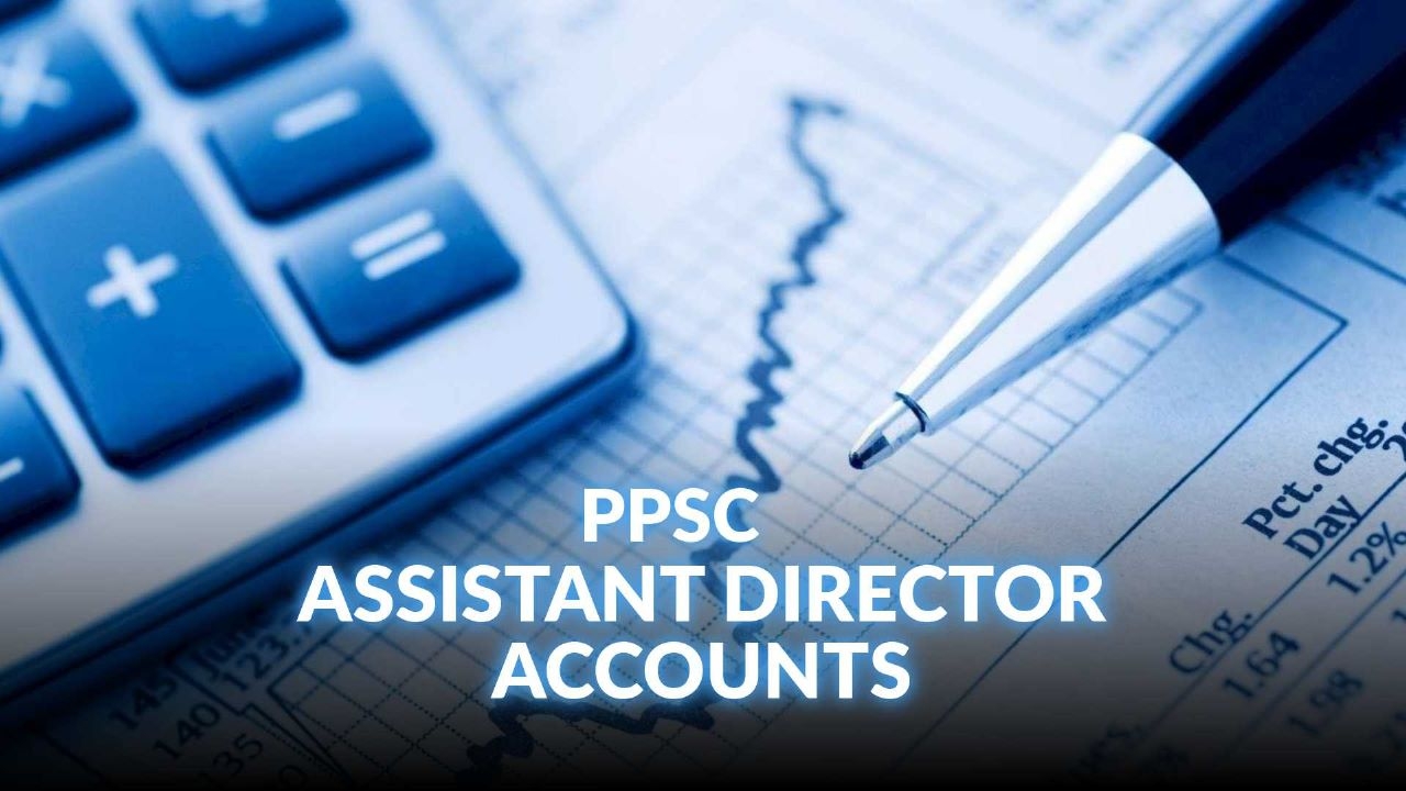 High Scoring Course for PPSC Assistant Director Accounts (BS 17)