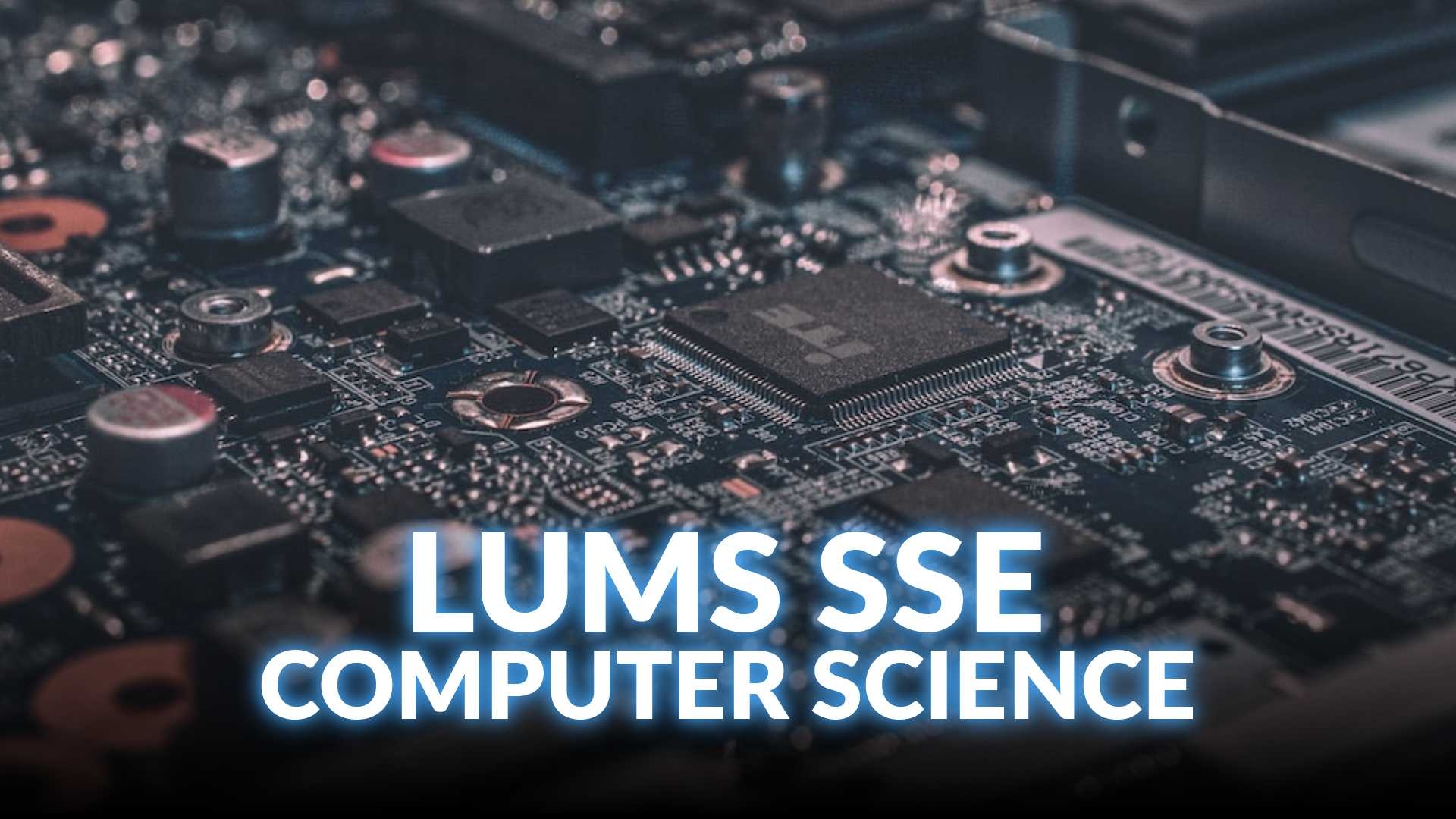 High Scoring LUMS SSE Computer Science Preparation Course