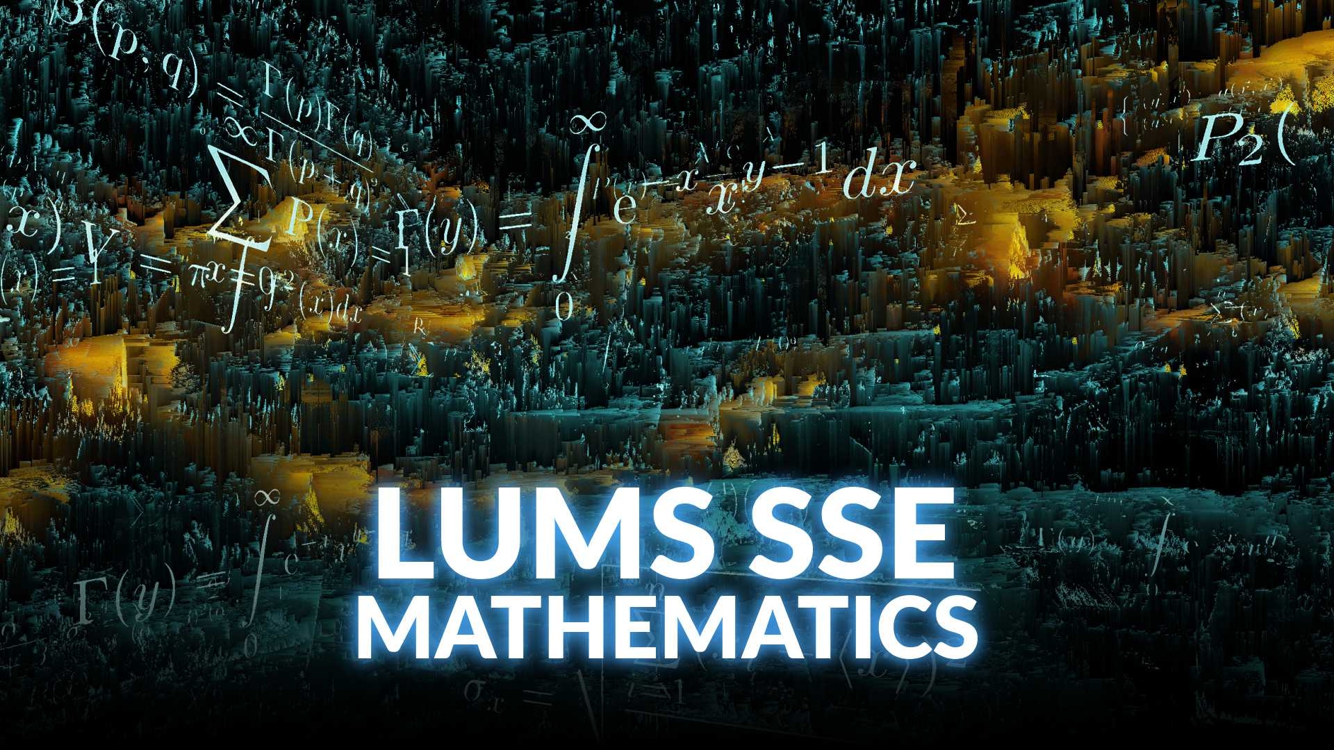 High Scoring LUMS SSE Mathematics Preparation Course